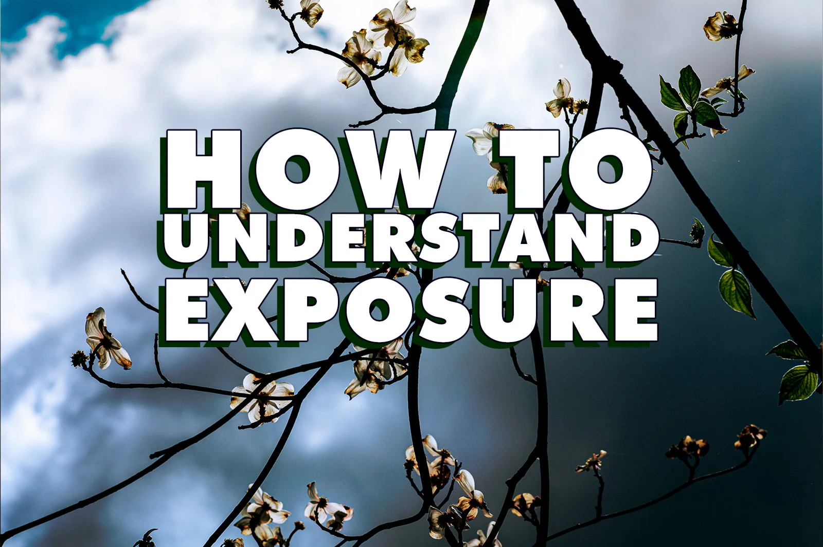 How To Understand Photography Exposure
